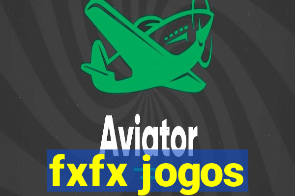 fxfx jogos